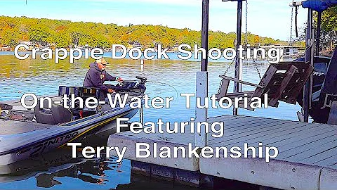 Crappie Dock Shooting On-the-Water Tutorial feat. ...