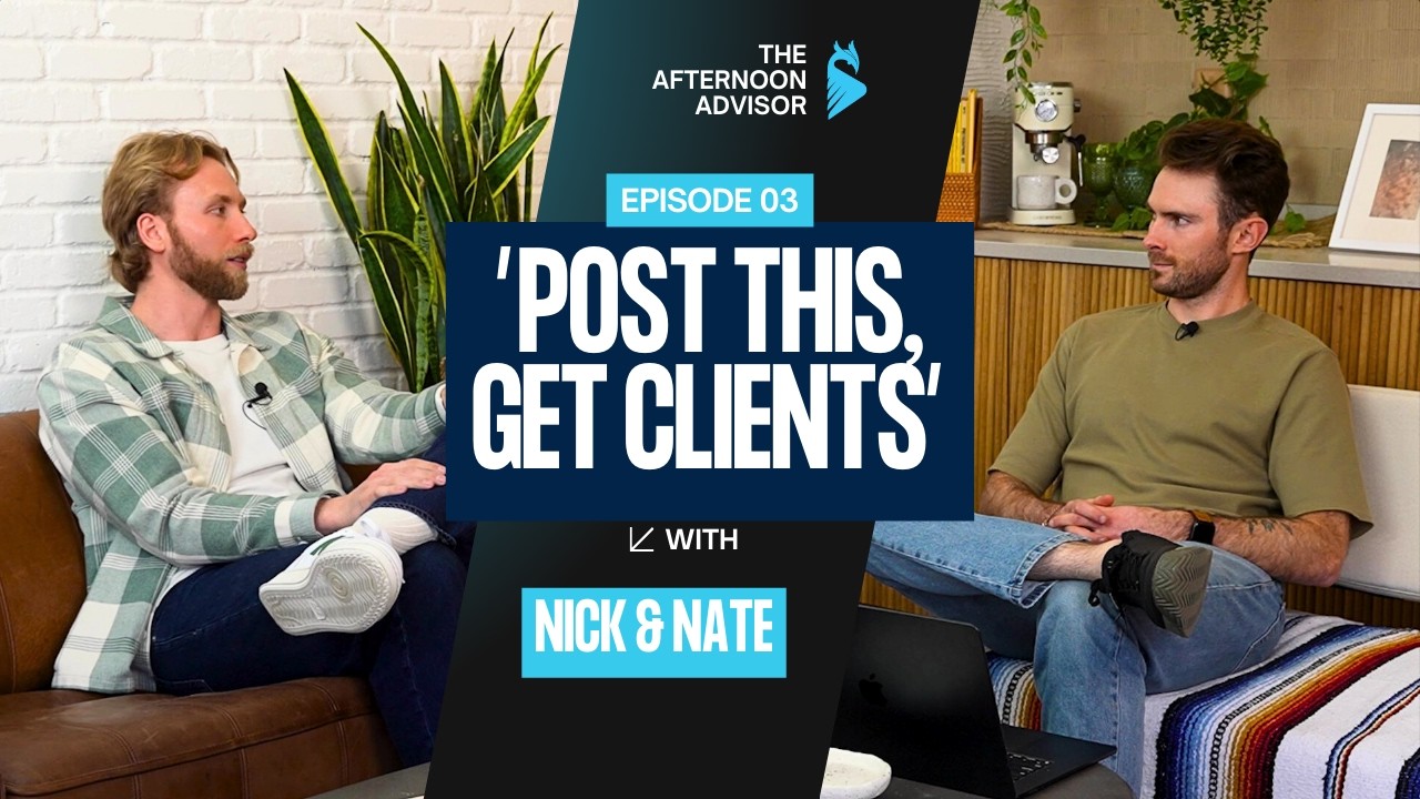 Video Marketing for Financial Advisors w/ Nick Meyer | The Afternoon Advisor E3
