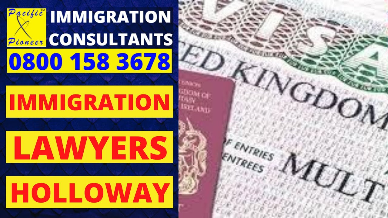 Immigration Solicitors In Holloway Best Immigration Lawyer Holloway
