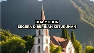DOA MOHON SEGERA DIBERIKAN KETURUNAN #kumpulandoakatolik #doakeluarga #doadoakatolik