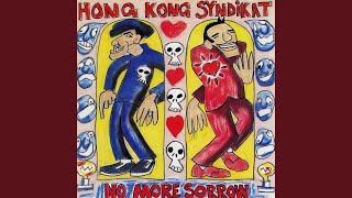 No More Sorrow (Remote Controlled Version)