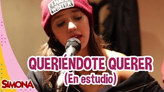 Video thumbnail of "SIMONA | QUERIÉNDOTE QUERER (EN ESTUDIO) - ÁNGELA, AGUSTÍN Y GASTÓN"