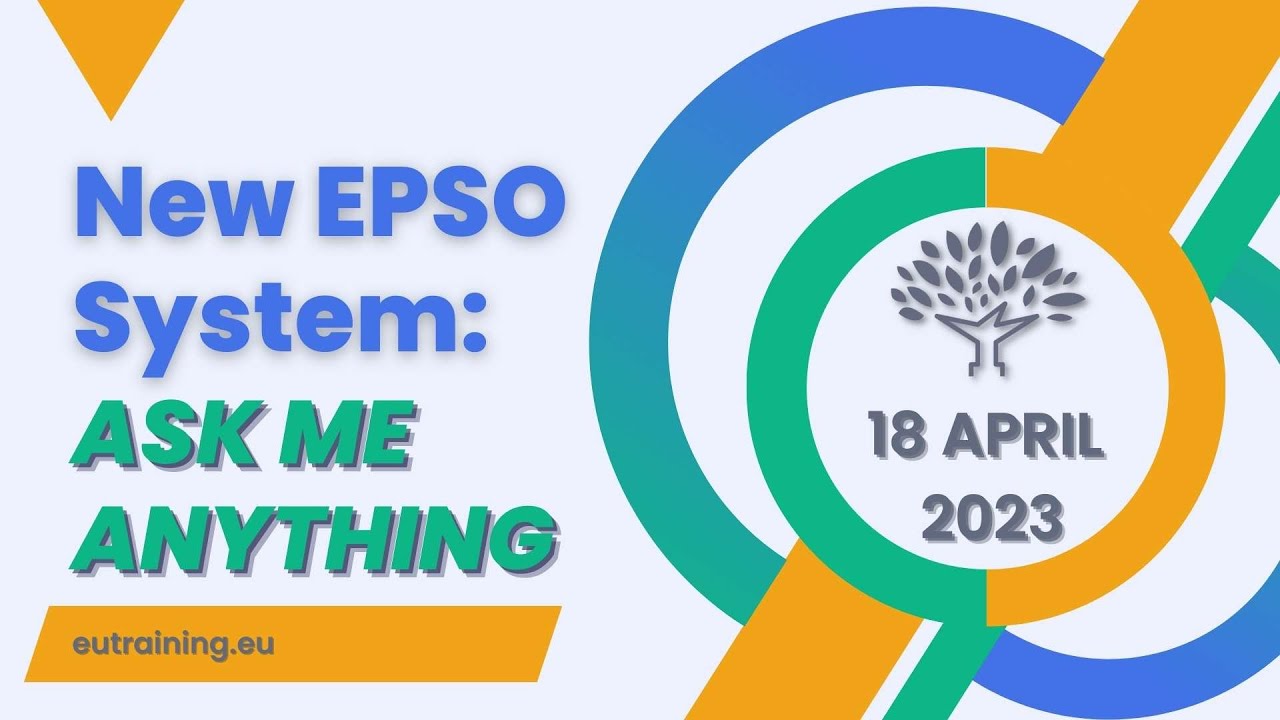 The New EPSO System: Ask Me Anything