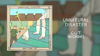 Cut Worms - Unnatural Disaster (Official Audio)