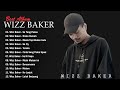 Wizz Baker Full Album Paling TOP 2023 - Se Yang Paksa,Rindu Rumah - Lagu Timur Terpopuler 2023