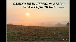 CAMINO DE INVIERNO, 9ª ETAPA: VILASECO/RODEIRO (19/9/2024)