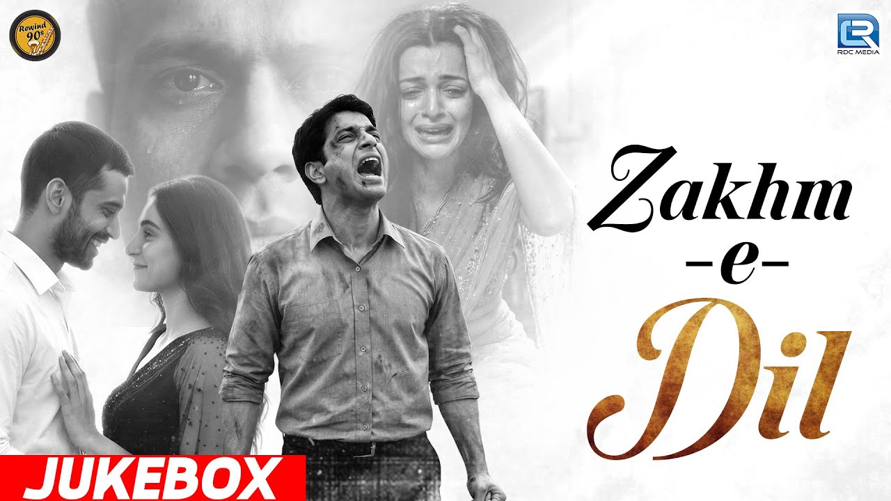 Zakhm-e-Dil Jukebox | Top 9 Heartbreak Songs of 2026 | Best of Rewind 90s VIDEO JUKEBOX