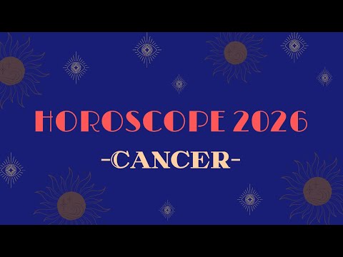 HOROSCOPE CANCER 2026 (par Décan et par Ascendant)