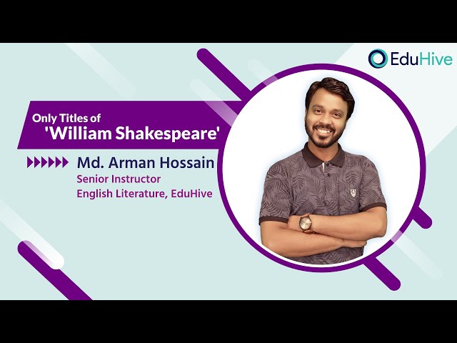 Only Titles of 'William Shakespeare' | English Literature | BCS Preparation | EduHive