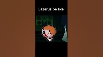 Lazarus be like: The Binding of İsaac  #bindingofisaac #shorts