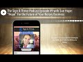 The Sign & Thrive Podcast Episode #9 with Sue Hope: "Hope" For the Future of Your Notary Business