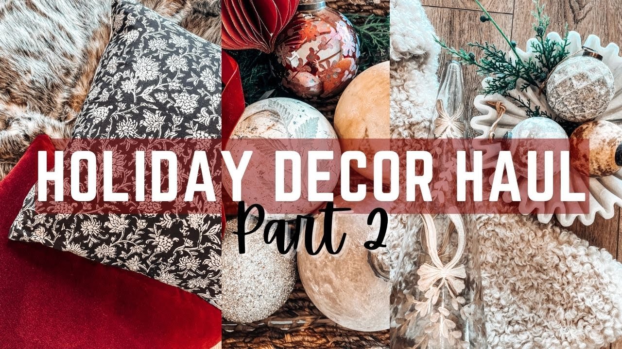 HOLIDAY HOME DECOR HAUL || TEXTILES & DECOR || PART 2 || 2022 - YouTube