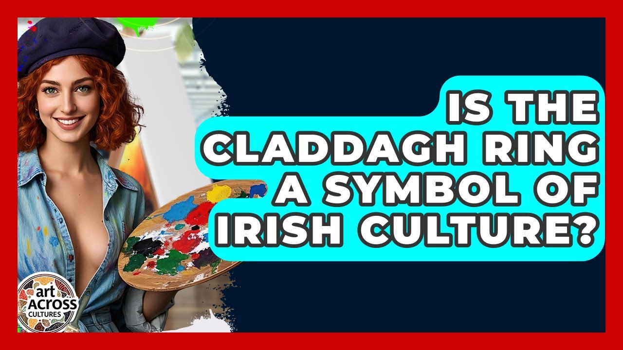 Is The Claddagh Ring A Symbol Of Irish Culture? - Art Across Cultures