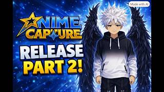 Activate This Now !!! Anime Capture Release Part 2