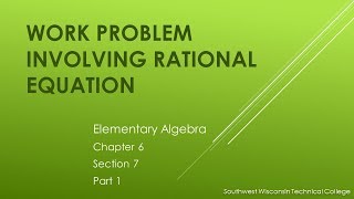 Work Problem involving Rational Equation - Elementary Algebra*