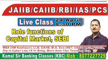 Role Function of CApital MArket, SEBI useful for JAIIB CAIIB RBI By Kamal Sir