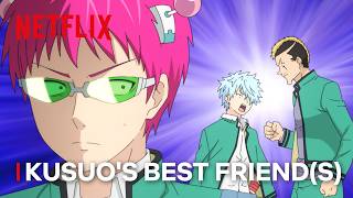 Best Buds for Life | The Disastrous Life of Saiki K.: Reawakened | Clip | Netflix Anime
