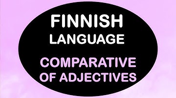 LEARN FINNISH | COMPARATIVE