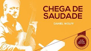DANIEL WOLFF "Chega de Saudade" (Tom Jobim)| 2º RS GUITAR FESTIVAL