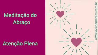 Meditação Do Abraço