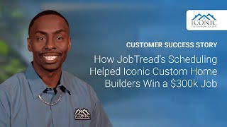 How JobTread’s Scheduling Helped Iconic Custom Home Builders Win a $300k Job