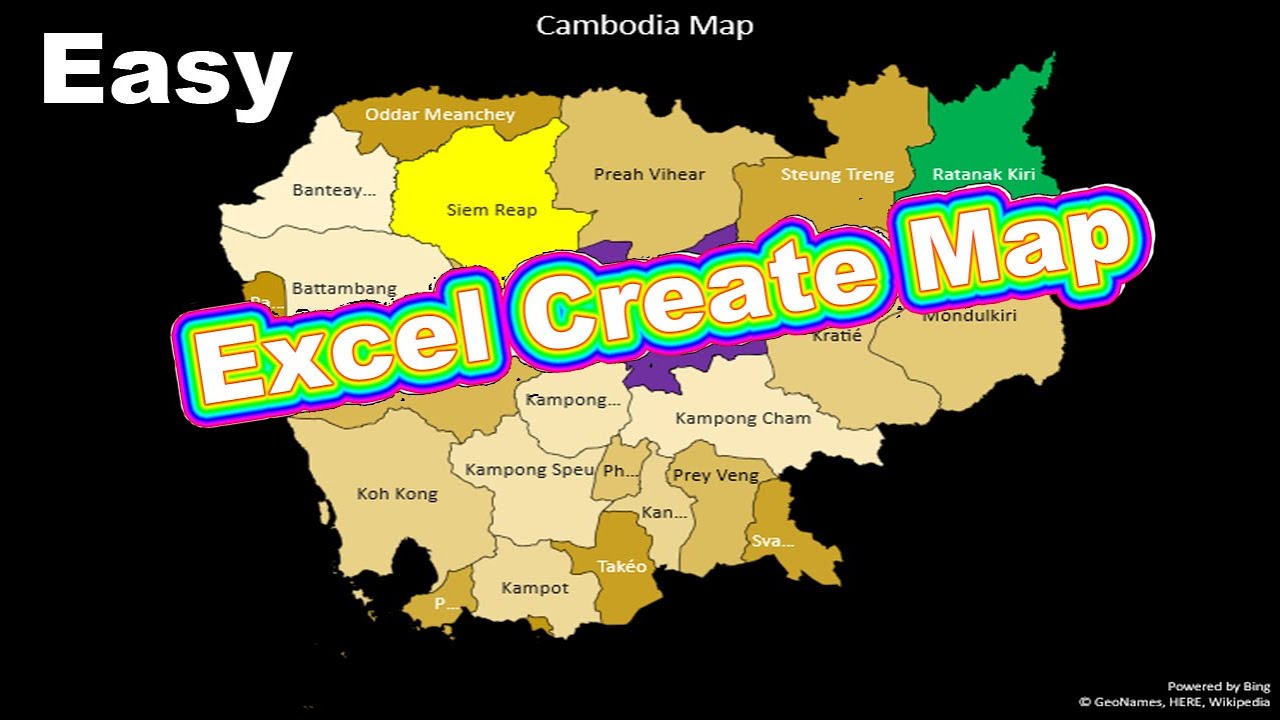 Stay Home And Learn How To Create Cambodia Map Using Excel 365 YouTube Stay home and learn how to create cambodia map using excel 365 youtube