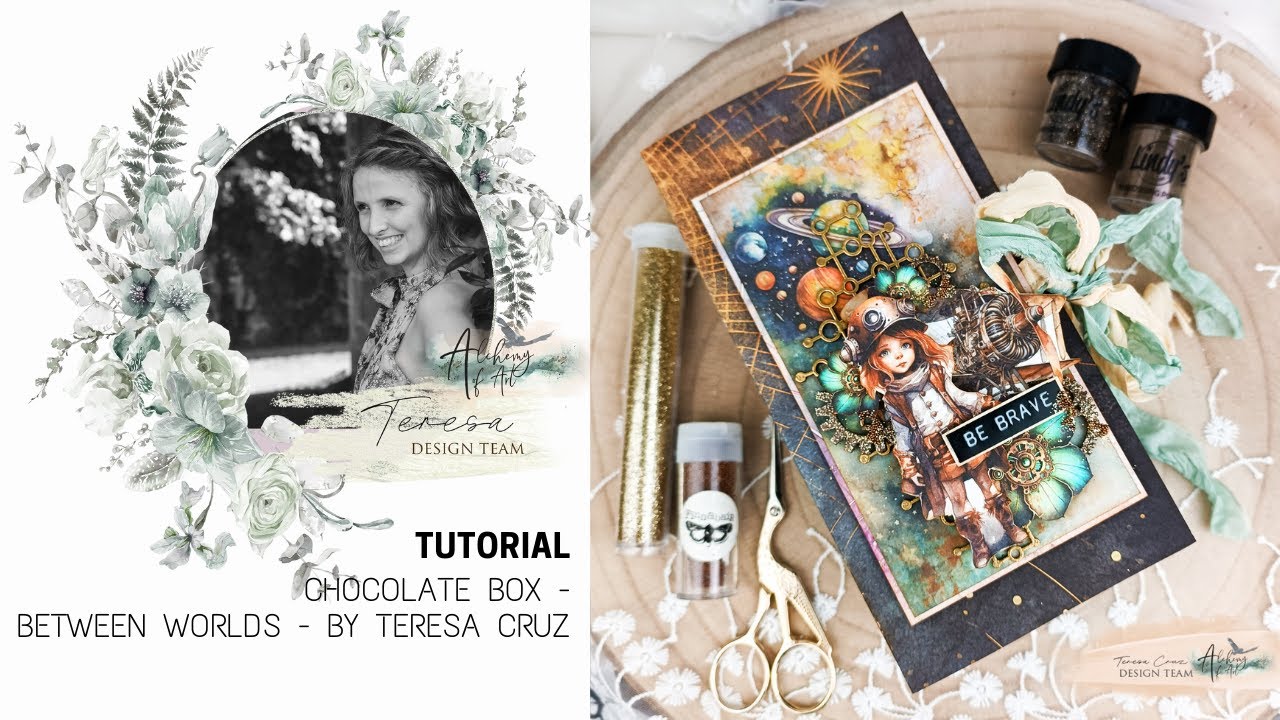 Tutorial Chocolate Box - with Between Worlds by Teresa Cruz