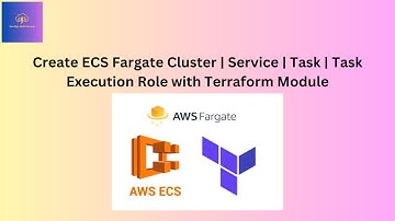How to Create ECS Fargate Cluster | Service | Task | ALB| Task Execution Role with Terraform Modules