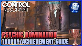Control Resonant Psychic Domination Trophy & Achievement Guide | Command a Breaker Enemy