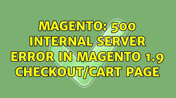 Magento: 500 Internal Server Error in magento 1.9 checkout/cart page