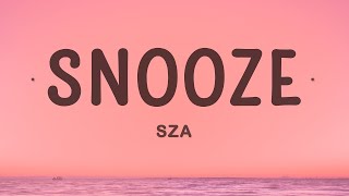 SZA - Snooze (Lyrics)  | 1 Hour Best Songs Lyrics ♪