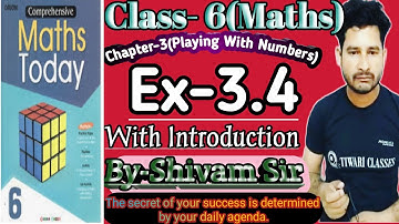 Class-6(Maths) Maths Today Chapter-3(Playing With Numbers) Ex-3.4 With Introduction By-Shivam Sir