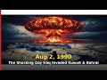 Aug 2, 1990: The Shocking Day Iraq Invaded Kuwait & Bahrain's Secret Threat! | Part 7