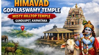 Himavad Gopalaswamy Betta, Karnataka