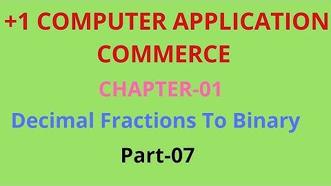 decimal fraction to binary/plus one|cha-1|part 7| computer application|fundamentals of computers