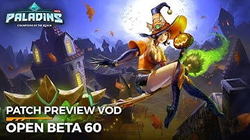 Paladins - Patch Preview - Open Beta 60 (All Hallows Evie)