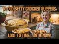 Betty Crocker's Forgotten Suppers Are Better Than Modern Cooking
