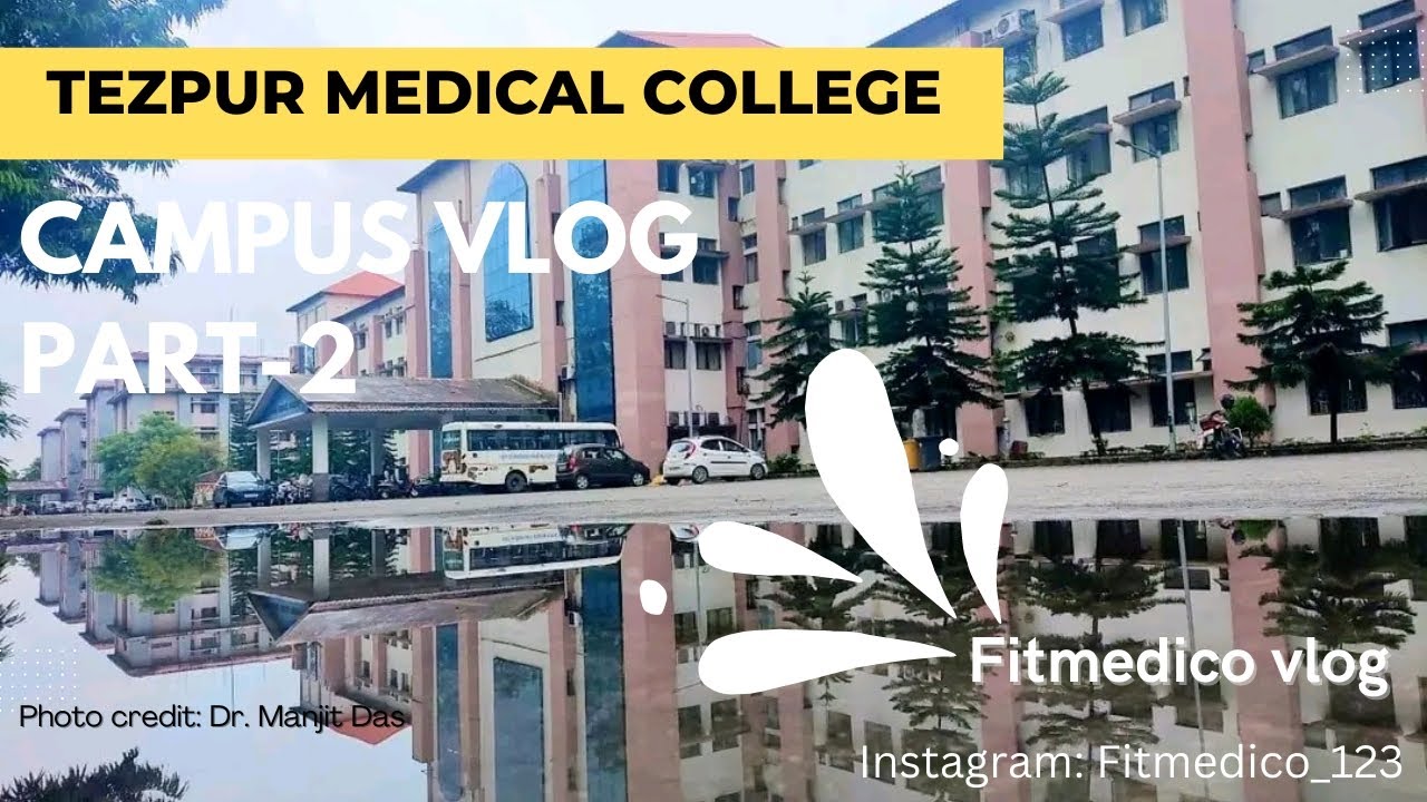 TEZPUR MEDICAL COLLEGE || CAMPUS VLOG PART-2|| BOYS HOSTEL & RECREATION FACILITIES ||