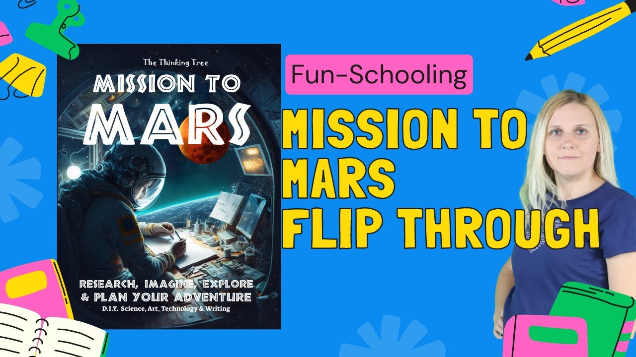 Fun-schooling Mission to Mars by The Thinking Tree Flip Through Review