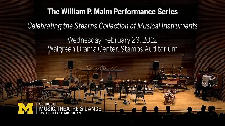 The William P. Malm Performance Series // Celebrat...