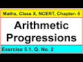 Question No. 2, Exercise 5.1, Chapter - Arithmetic Progressions, Class-X, NCERT, Maths.