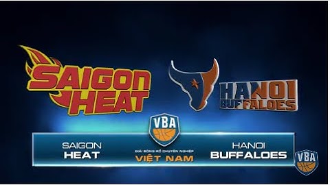 VBA Trailer Game 13 : Saigon Heat vs Hanoi Buffaloes (27.08.2016)