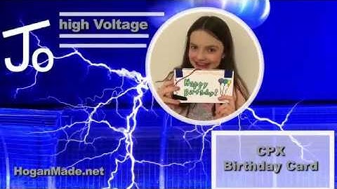 Jo HighVoltage Circuit Playground Express Birthday Card with MakeCode