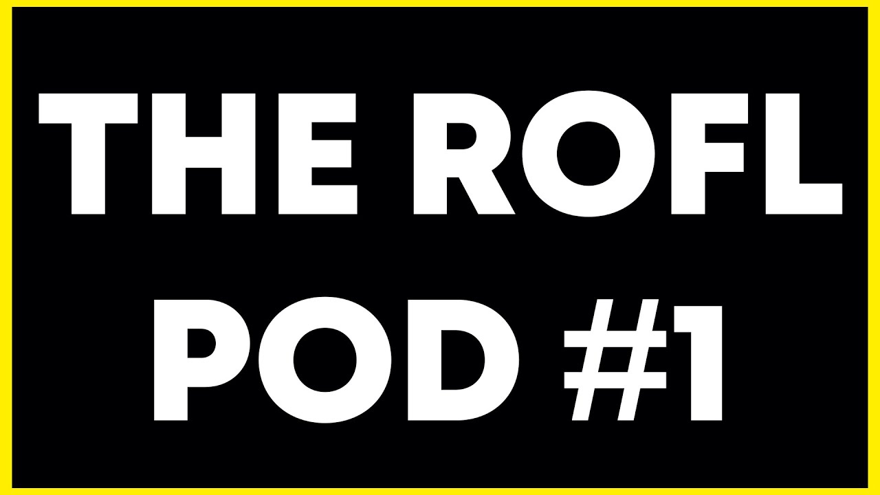 Hello World! // THE ROFL POD #1 - YouTube