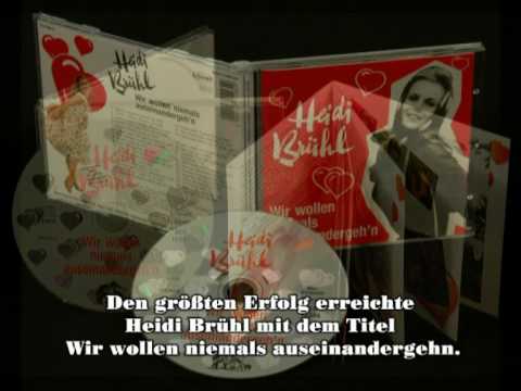 HEIDI BRUEHL - Wir wollen niemals auseinandergehen...