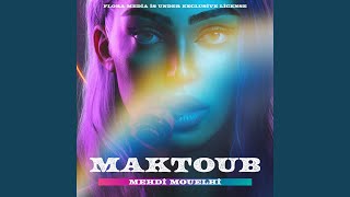 Maktoub (Extended Mix)