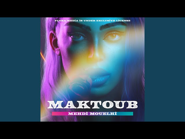 Maktoub (Extended Mix) class=