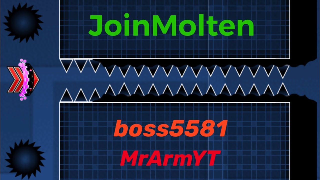 Geometry Dash - My GD Levels - JoinMolten by boss5581 and MrArmYT (me)