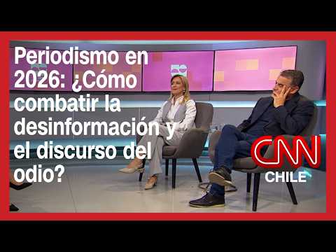 Periodismo en 2026: ¿Cómo combatir la desinformación y el discurso del odio?