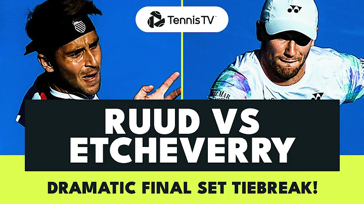 DRAMATIC Final Set Tiebreak Ruud vs Etcheverry | Beijing 2023 Highlights - DayDayNews